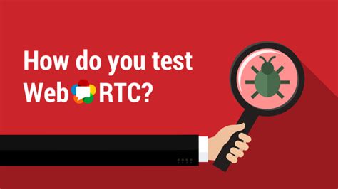 webrtc test|Testing WebRTC applications